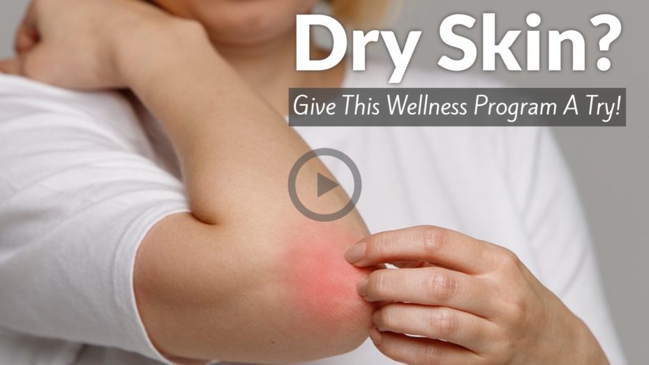 Natural health treatments for dry skin